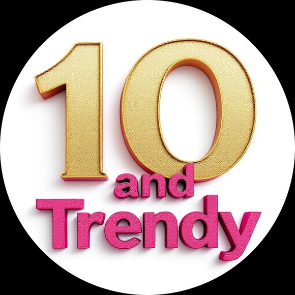 10_and_trendy